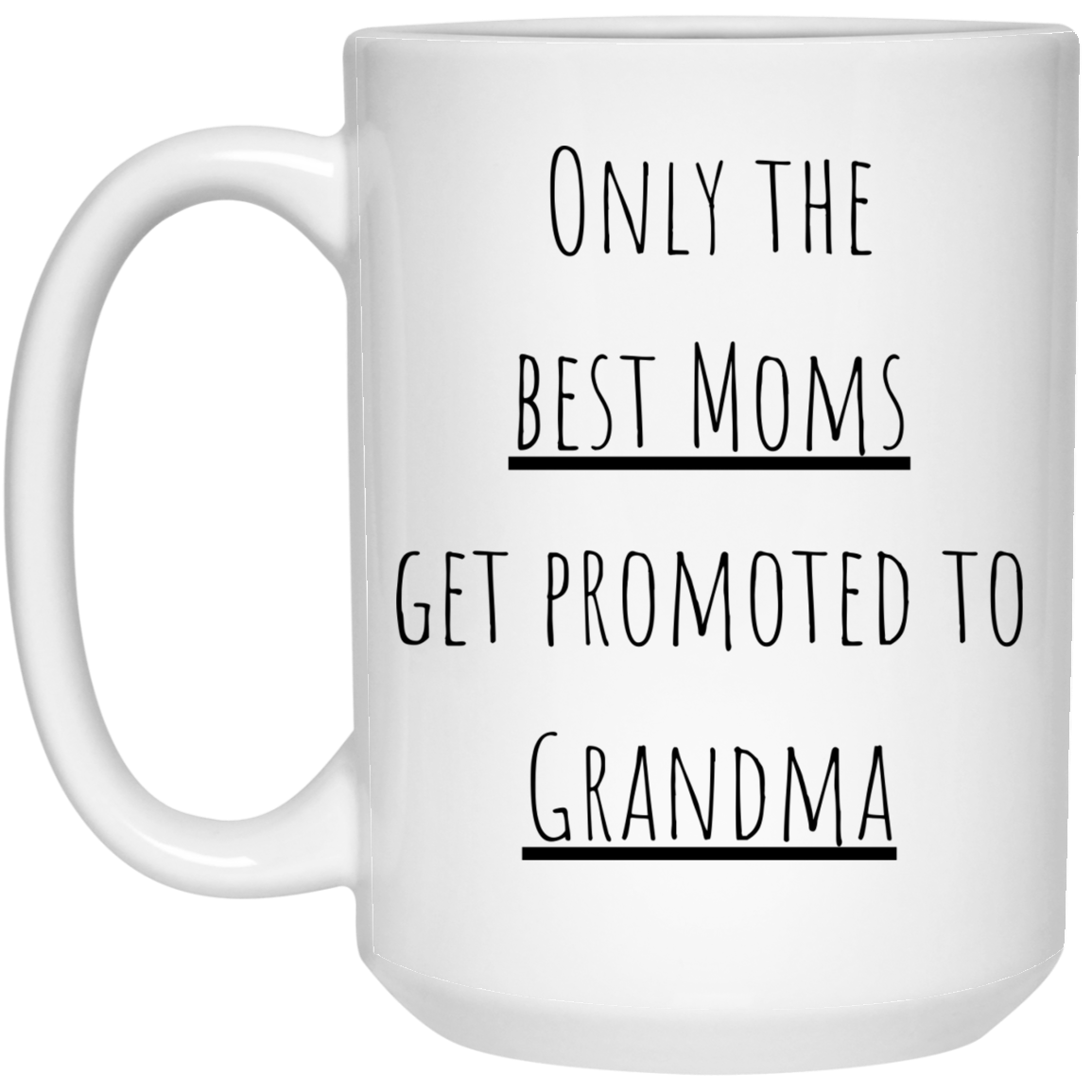 Mom Grandma 15 oz. White Mug