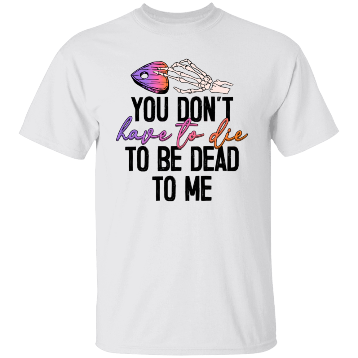Dead to Me Ouija Shirt