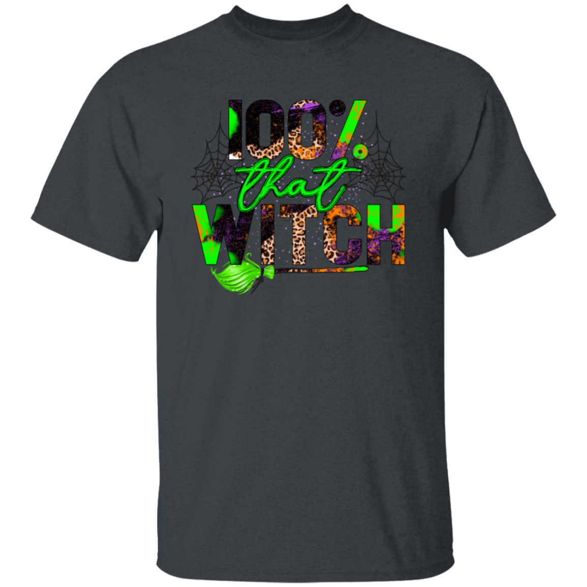 100% That Witch Shirt