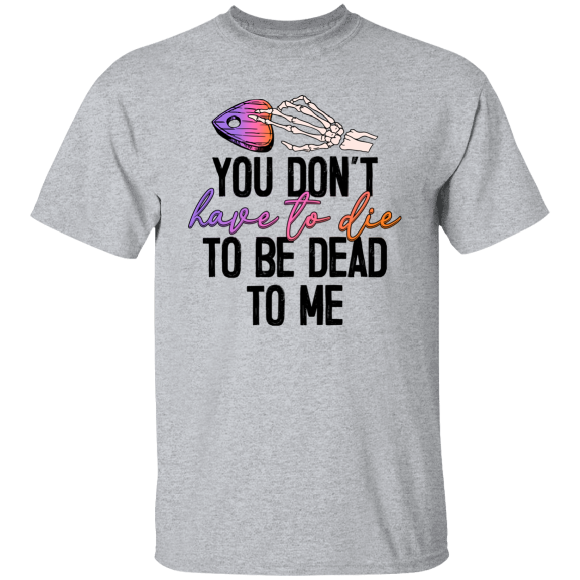 Dead to Me Ouija Shirt