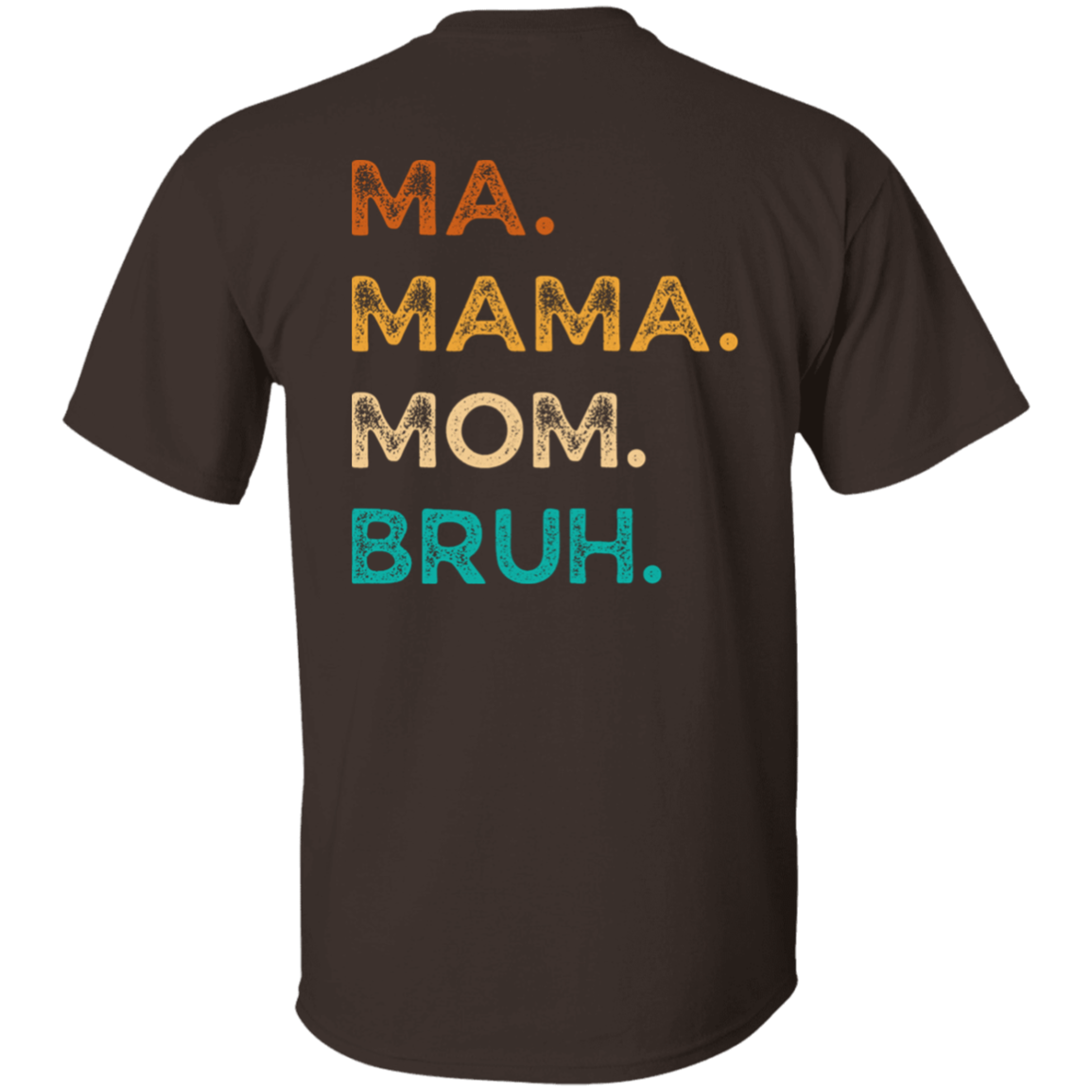 Boy Mama Bruh T-Shirt