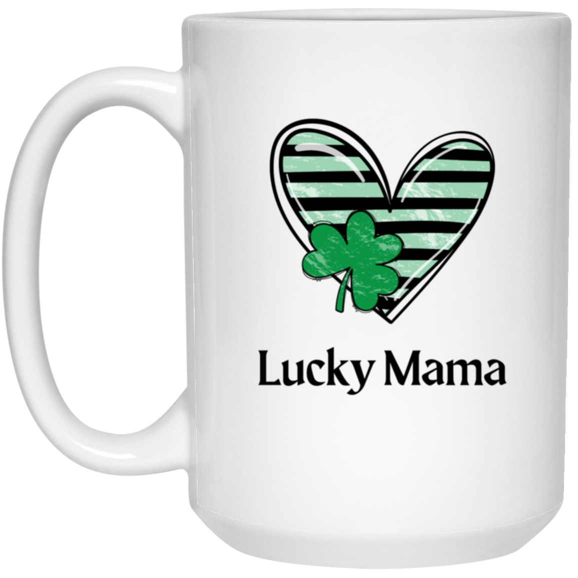 Lucky Mama 15 oz. White Mug