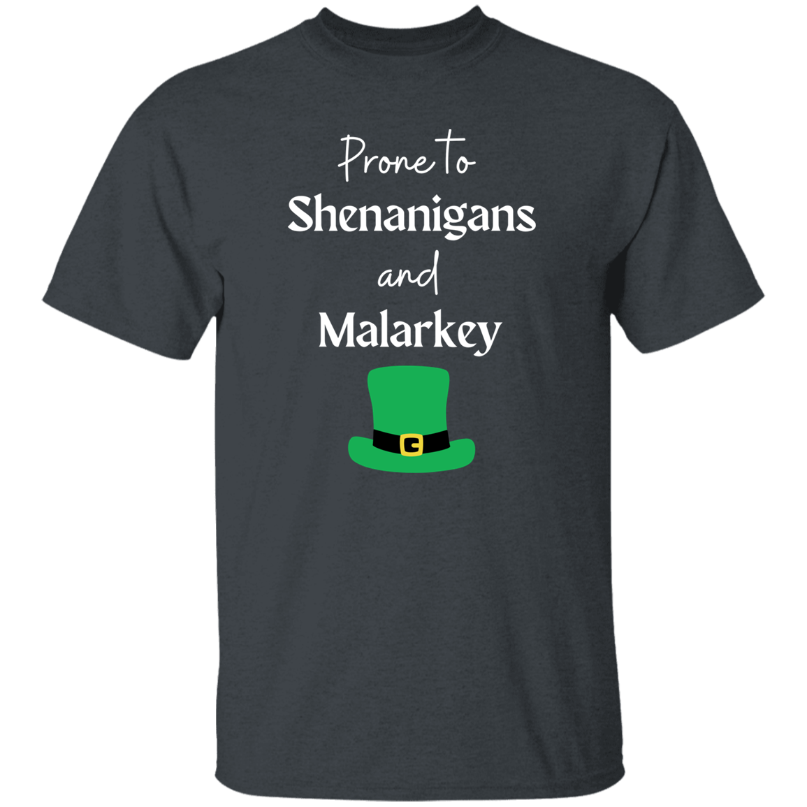 Prone to Shenanigans T-Shirt