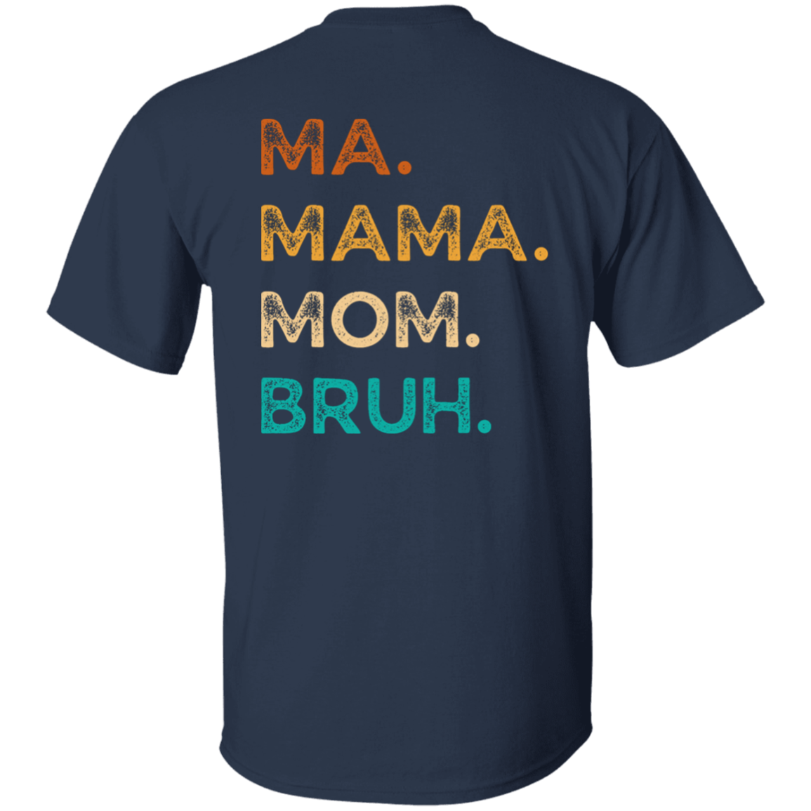 Boy Mama Bruh T-Shirt
