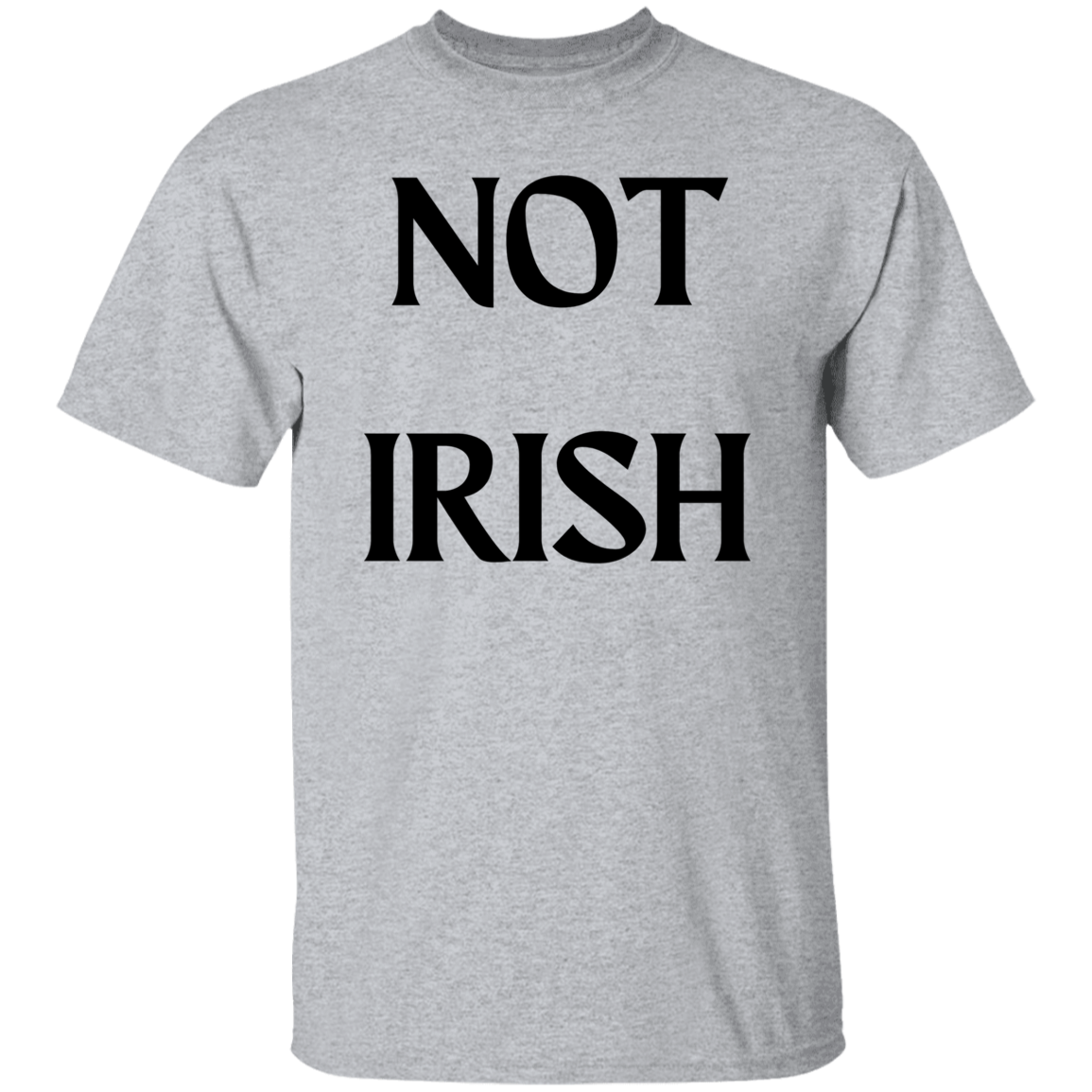 Not Irish T-Shirt
