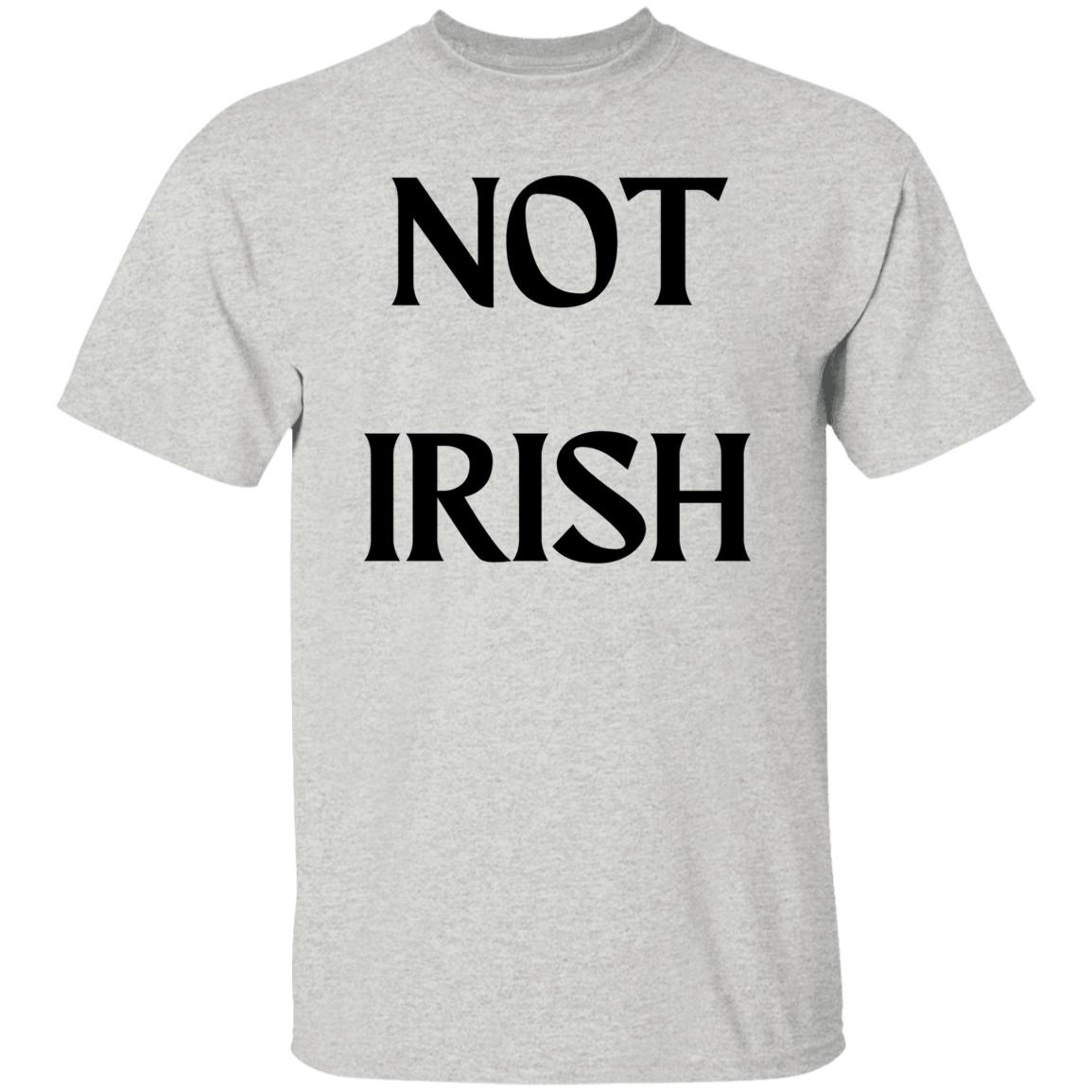 Not Irish T-Shirt