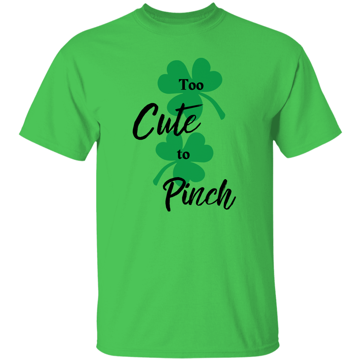 Too Cute To Pinch T-Shirt