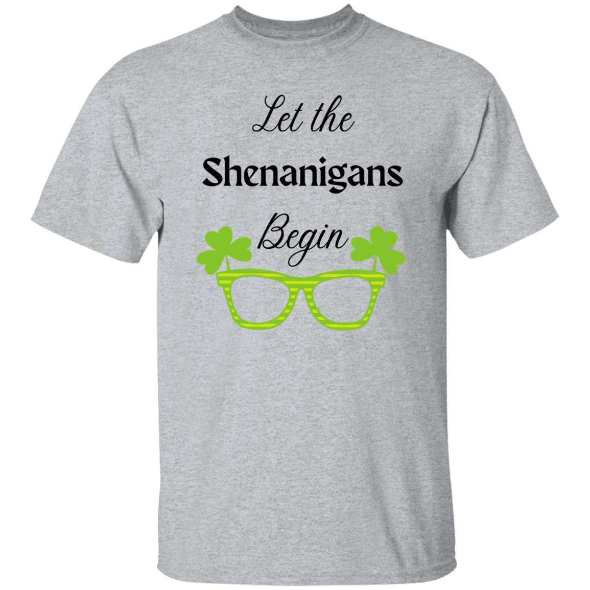 Let the Shenanigans Begin T-Shirt