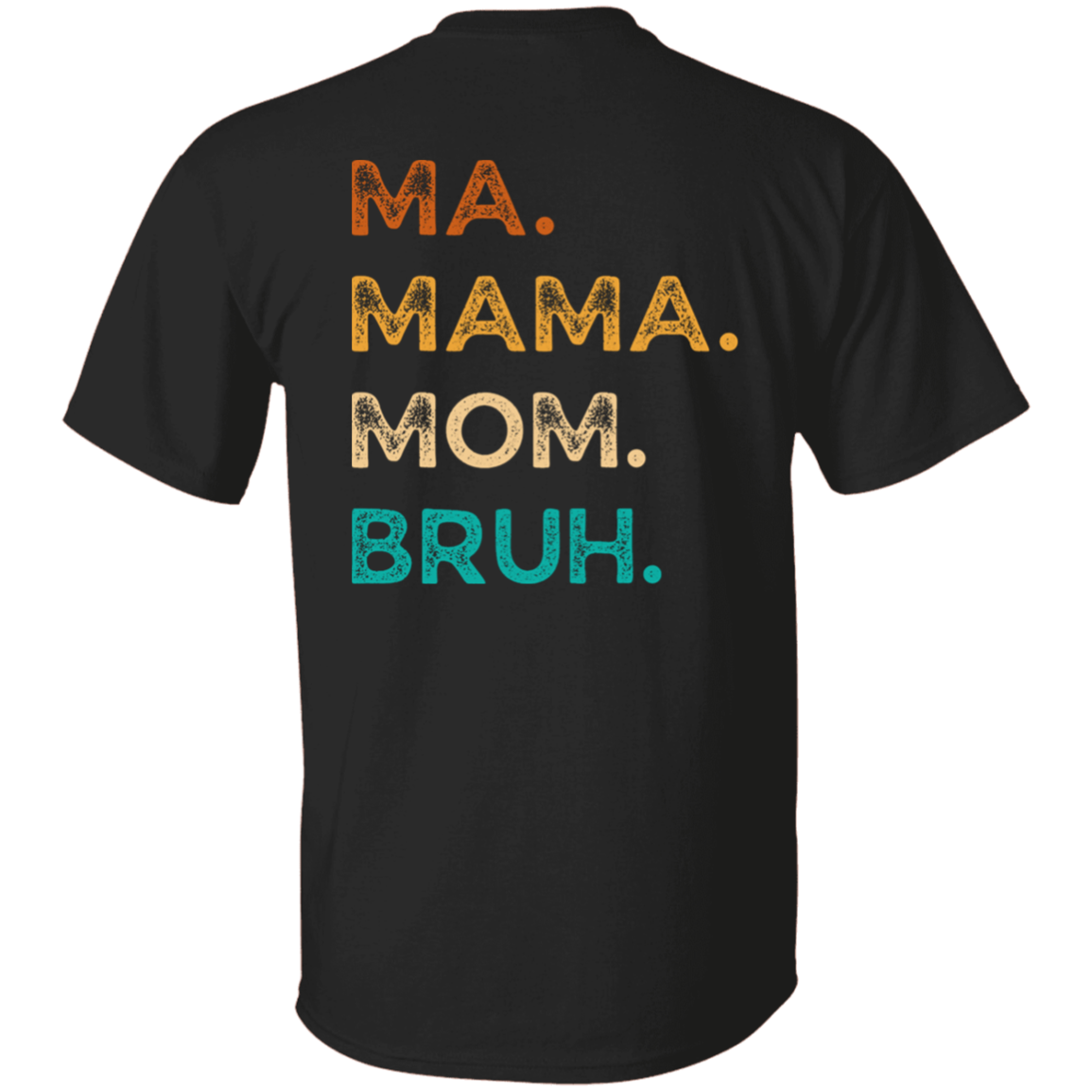 Boy Mama Bruh T-Shirt