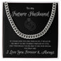 Future Husband Forever Cuban Link Chain