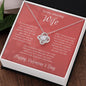 Amazing Wife Valentine's Love Knot Necklace