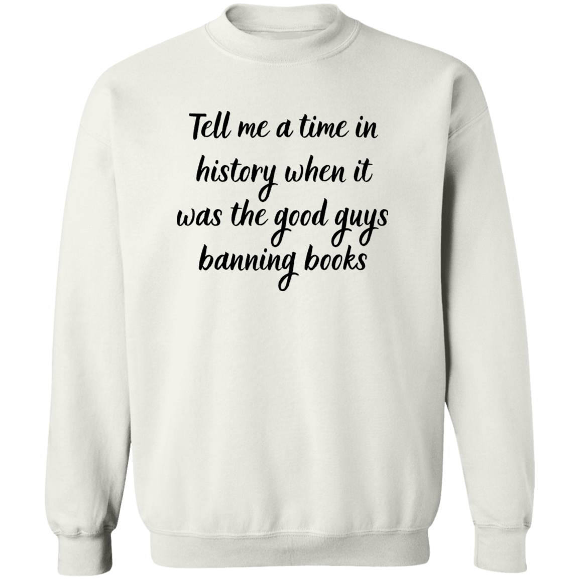 History Banning Books Crewneck Pullover Sweatshirt