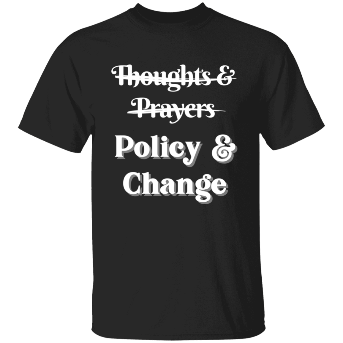 Policy & Change T-Shirt, Sweatshirt, Hoodie