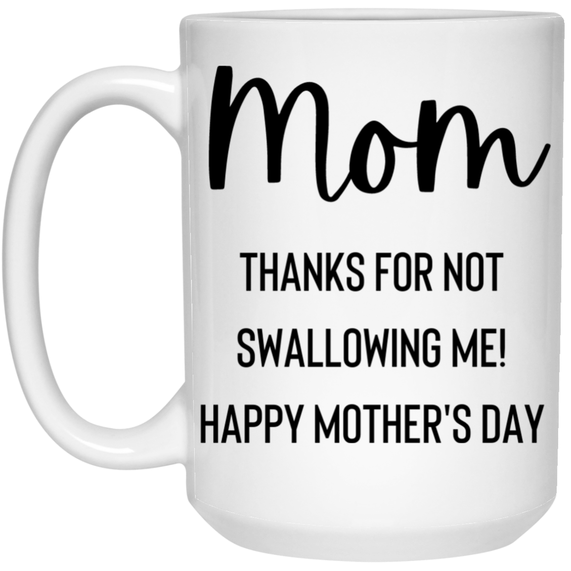 Mom Swallow 15 oz. White Mug