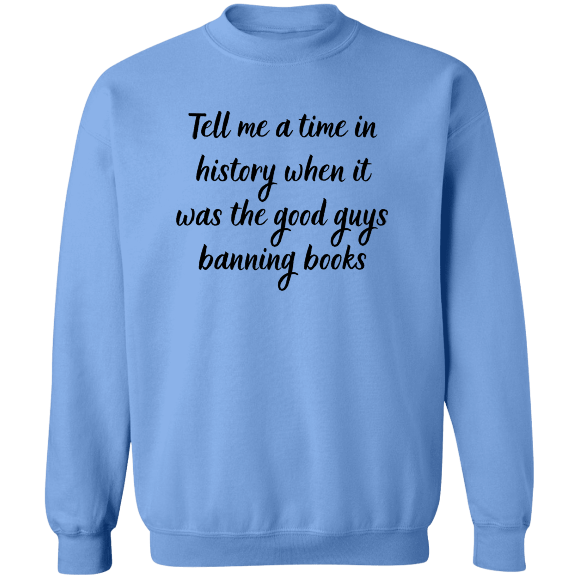 History Banning Books Crewneck Pullover Sweatshirt