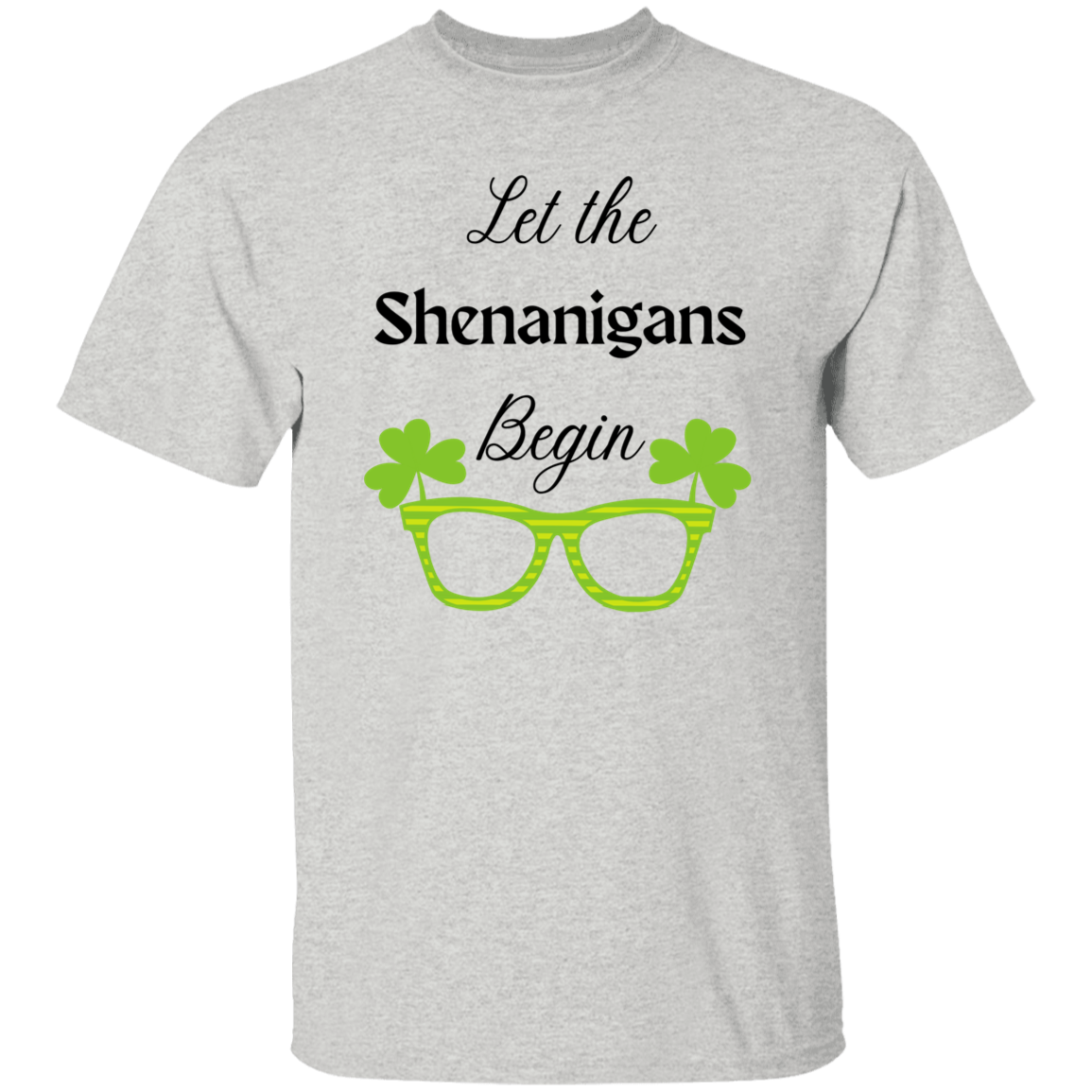 Let the Shenanigans Begin T-Shirt