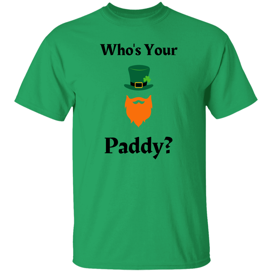 Who's Your Paddy? T-Shirt