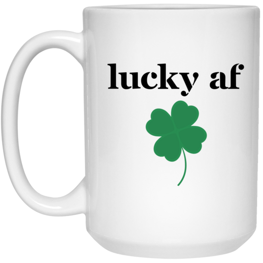 Lucky AF 15 oz. White Mug