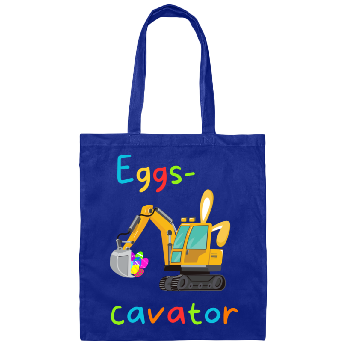 Eggs-cavator Easter Egg Hunt Canvas Tote Bag