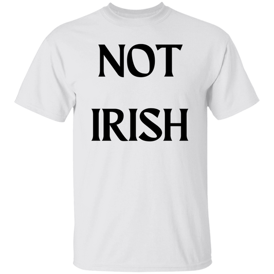 Not Irish T-Shirt