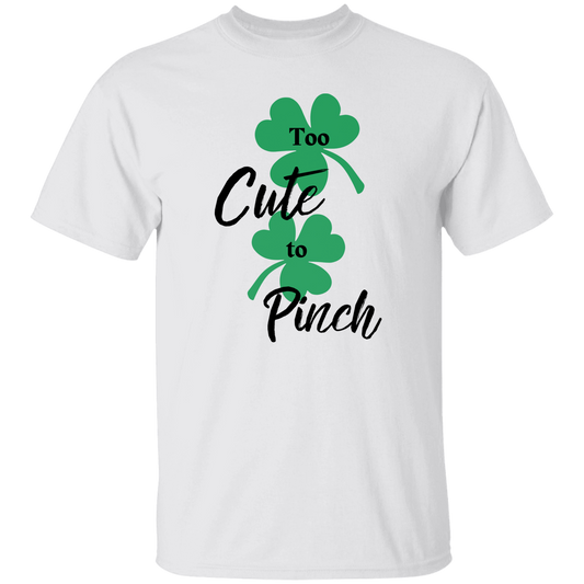 Too Cute To Pinch T-Shirt