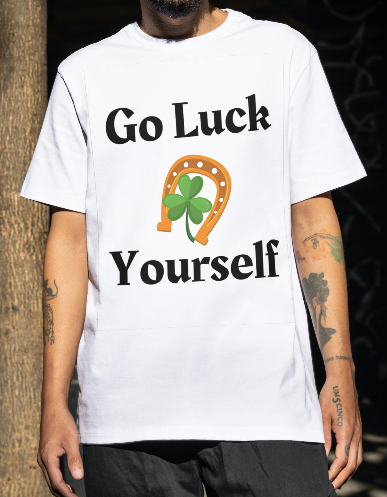 Go Luck Yourself T-Shirt